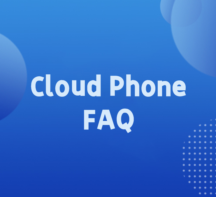 CloudPhoneFAQ